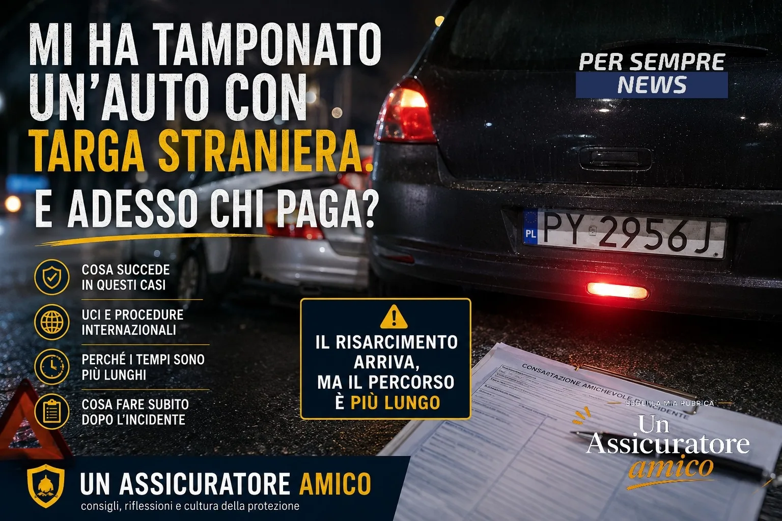Mi ha tamponato un’auto con targa straniera. E adesso chi paga?