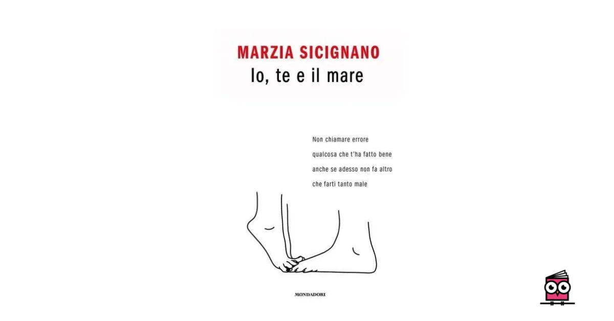Io, te e il mare. Di Marzia Sicignano